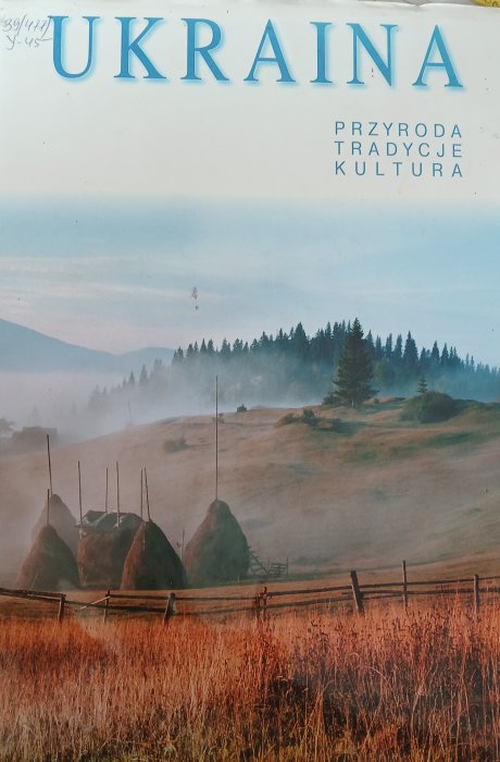 UKRAINA. Przyroda Tradycje  Kultura